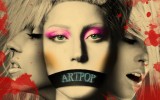 Lady Gaga: accusa i manager dell'insuccesso del suo album Artpop